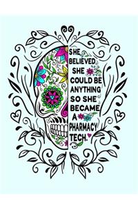She Believed She Could Be Anything So She Became a Pharmacy Tech.