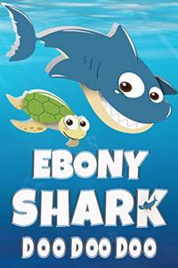 Ebony Shark Doo Doo Doo