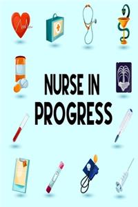 Nurse In Progress