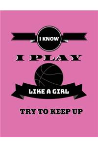 I know i play like a girl