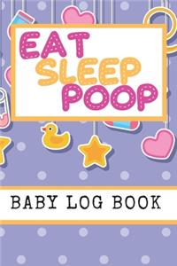 Eat Sleep Poop Baby Log Book