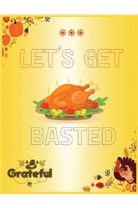 Let's get basted
