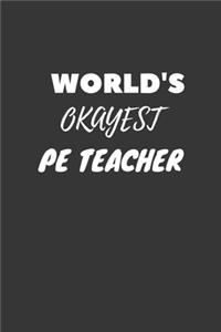 World's Okayest Pe Teacher Notebook