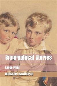 Biographical Stories