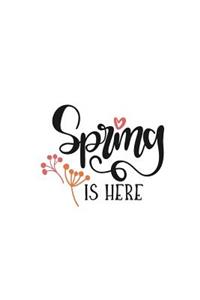 Spring Is Here