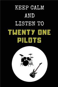 Keep Calm and Listen to Twenty One Pilots: Composition Note Book Journal
