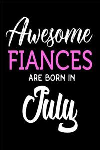 Awesome Fiances Are Born In July