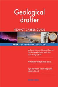 Geological drafter RED-HOT Career Guide; 2495 REAL Interview Questions