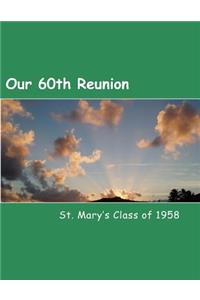 Our 60th Reunion