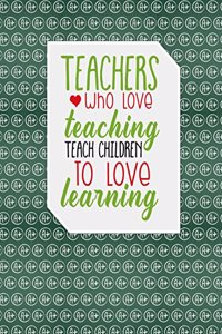 Teacher Thank You - Teachers Who Love Teaching