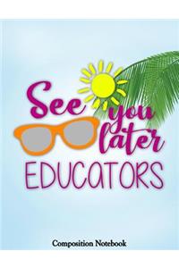 See You Later Educators