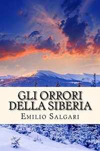 Gli Orrori della Siberia
