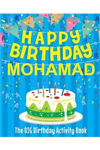 Happy Birthday Mohamad - The Big Birthday Activity Book