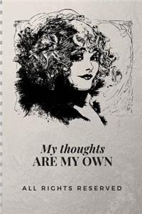 My Thoughts, Are My Own. Sketchbook Journal.