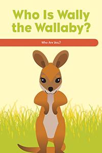 Who Is Wally the Wallaby?
