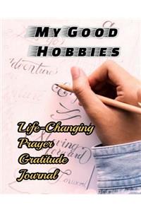 My Good Hobbies