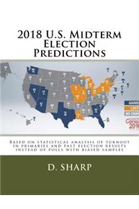 2018 U.S. Midterm Election Predictions