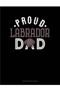 Proud Labrador Dad