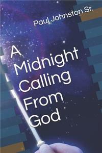 Midnight Calling from God