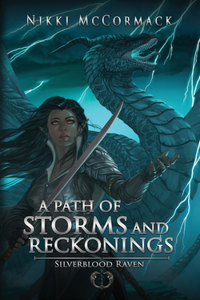 Path of Storms and Reckonings