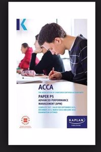 ACCA P5 Advanced Performance Management - Complete Text