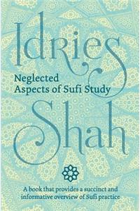 Neglected Aspects of Sufi Studies