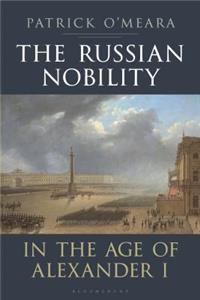 Russian Nobility in the Age of Alexander I