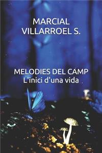 Melodies del Camp l'Inici d'Una Vida