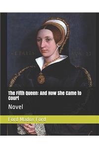 The Fifth Queen
