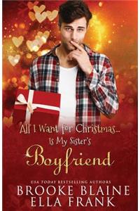 All I Want for Christmas...Is My Sister's Boyfriend