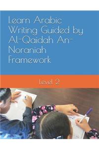 Learn Arabic Writing Guided by Al-Qaidah An-Noraniah Framework