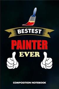 Bestest Painter Ever