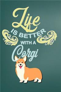 Life Is Better with a Corgi