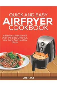 Quick and Easy Airfryer Cookbook