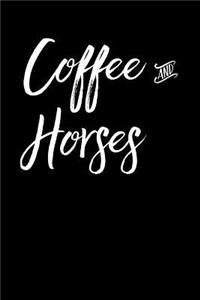 Coffee and Horses