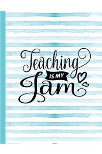 Teaching Is My Jam