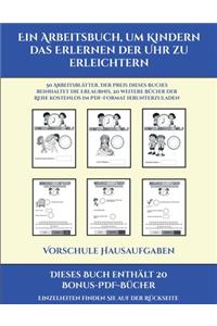 Vorschule Hausaufgaben (Ein Arbeitsbuch, um Kindern das Erlernen der Uhr zu erleichtern)