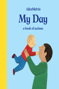 The World of Alice Melvin: My Day