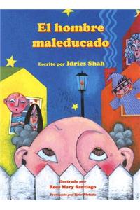 El Hombre Maleducado