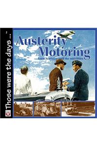 Austerity Motoring: From Armistice to the Mid-Fifties