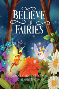 Believe in Fairies