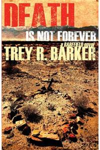 Death is Not Forever