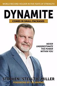 Dynamite Comes in Small Packages