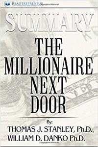 The Millionaire Next Door: The Surprising Secrets of Americas Wealthy