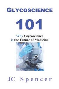 Glycoscience 101