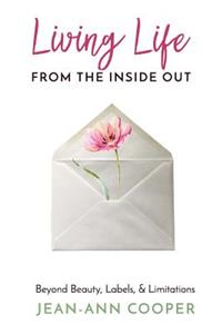 Living Life from the Inside Out