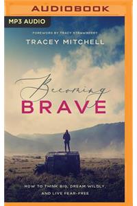 Becoming Brave