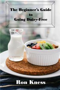 Beginner's Guide to Going Dairy-Free