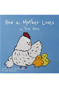 How a Mother Loves