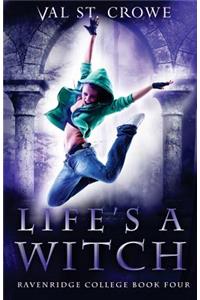 Life's a Witch